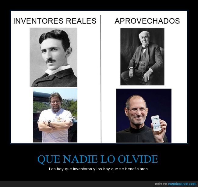 Nikola Tesla,Thomas Edison,Stephen Wozniak,Steve Jobs,apple,inventos,descubrir,aprovechado